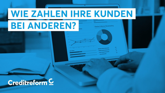 Wie zahlen Ihre Kunden bei anderen? Debitorenregister (DRD) Deutschland